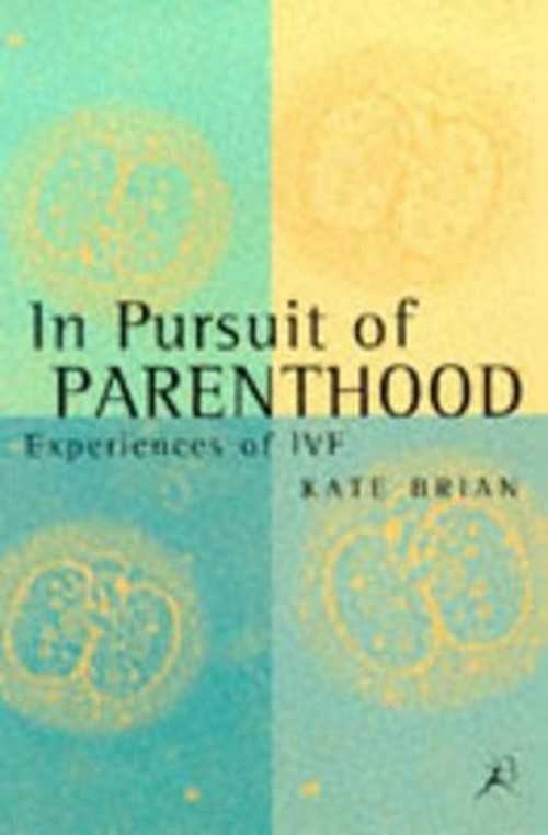 In Pursuit of Parenthood