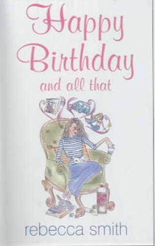 Happy Birthday and All That