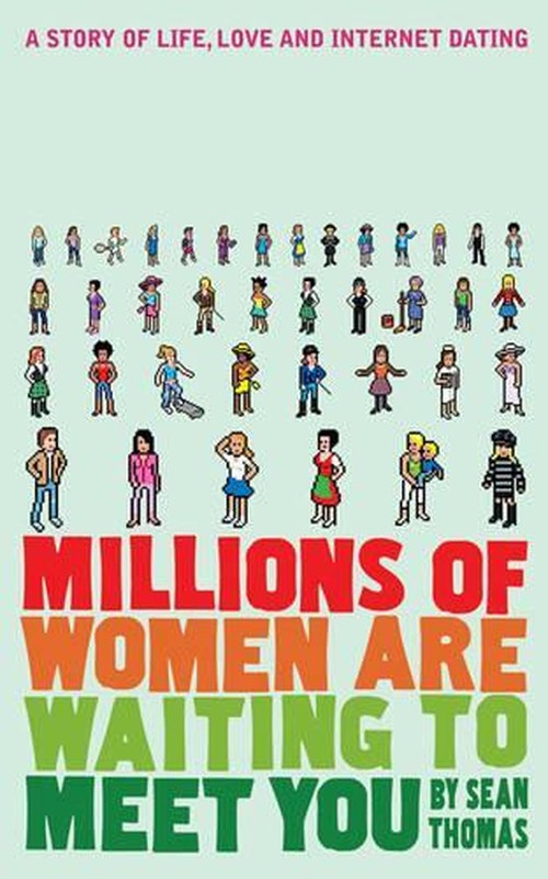 Millions of Women are Waiting to Meet You