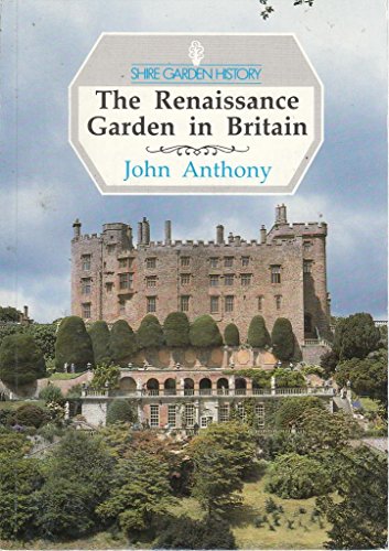 The Renaissance Garden in Britain