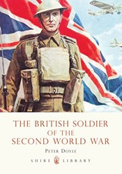 The British Soldier of the Second World War