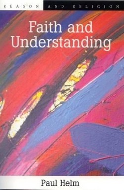 Faith and Understanding