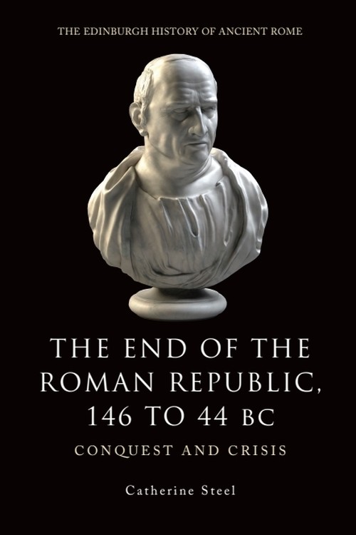 The End of the Roman Republic 146 to 44 BC