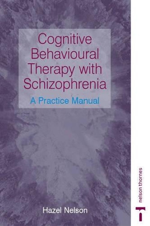 Cognitive Behavioural Therapy with Schizophrenia