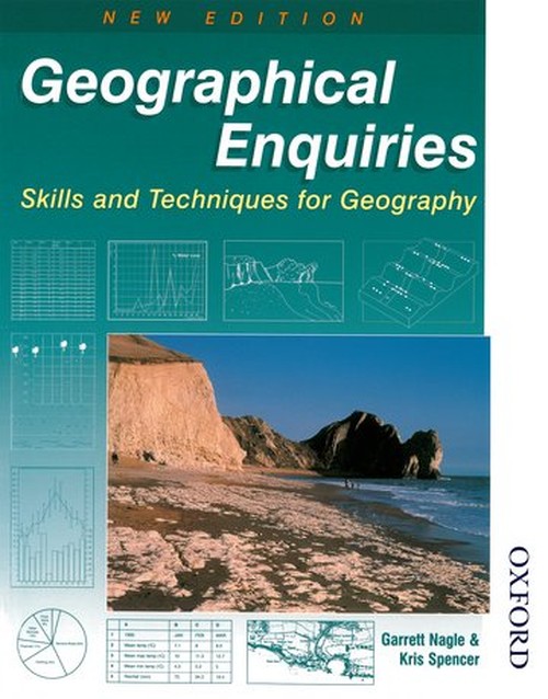 Geographical Enquiries - Skills and Techniques for Geography
