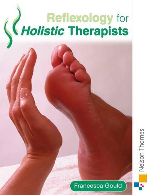 Reflexology for Holistic Therapists