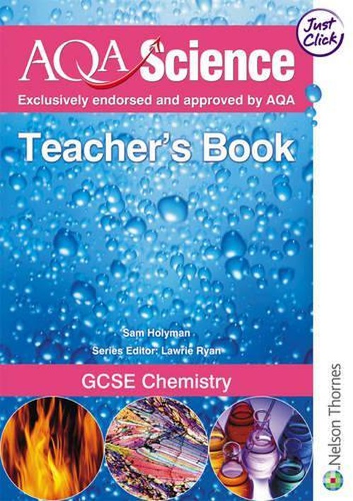 AQA Science: GCSE Chemistry Teacher's Book