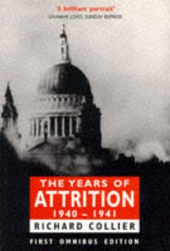 The Years of Attrition, 1940-41