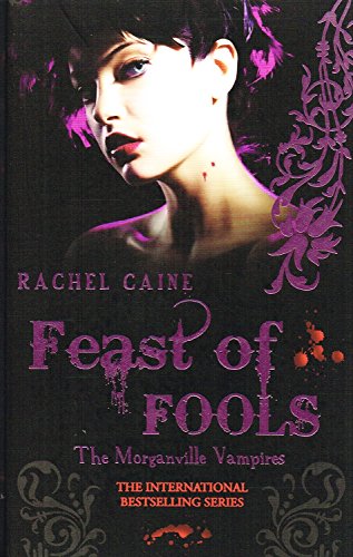 The Morganville vampires: Feast of fools