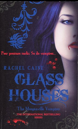 The Morganville vampires: Glass house