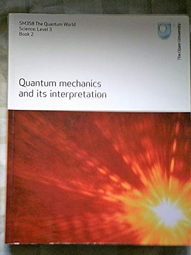 Quantum Mechanics and Its Interpretation