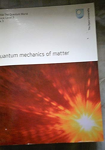 Quantum Mechanics of Matter
