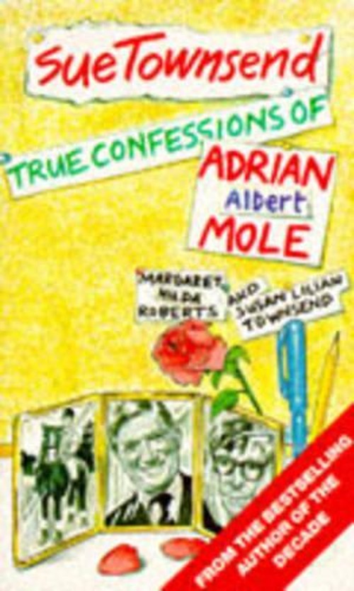 True Confessions of Adrian Albert Mole, Margaret Hilda Roberts and Susan Lilian Townsend
