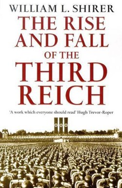 Rise And Fall Of The Third Reich