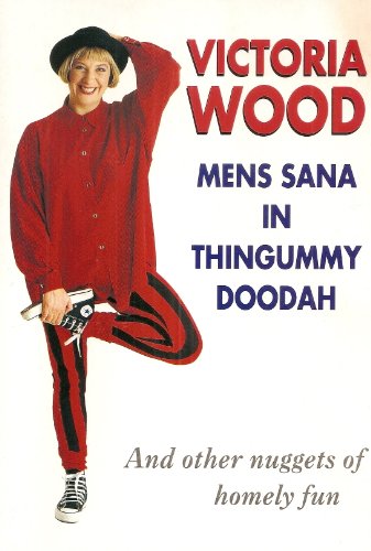Mens Sana in Thingummy Doodah