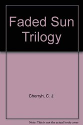 Faded Sun Trilogy