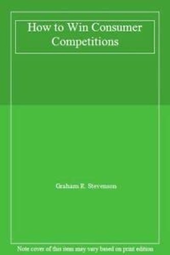 How to Win Consumer Competitions