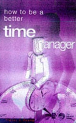 [BP] HOW TO BE A BETTER TIME MANAGER