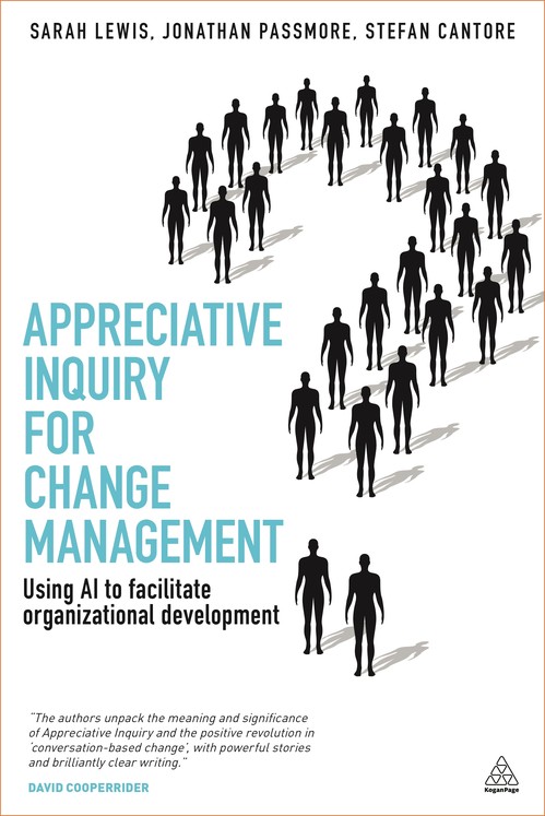 Appreciative Inquiry for Change Management