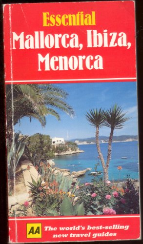 Essential Mallorca, Ibiza, Menorca