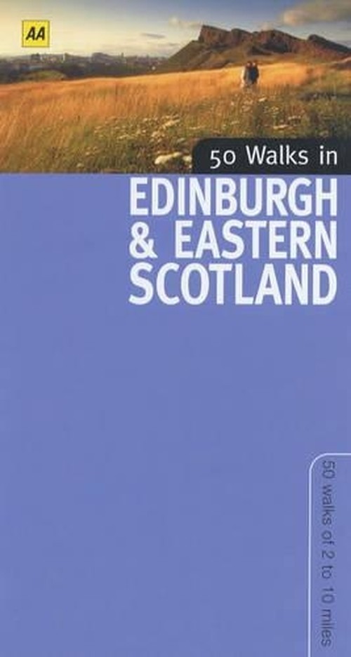 50 Walks in Edinburgh and Eastern Scotland