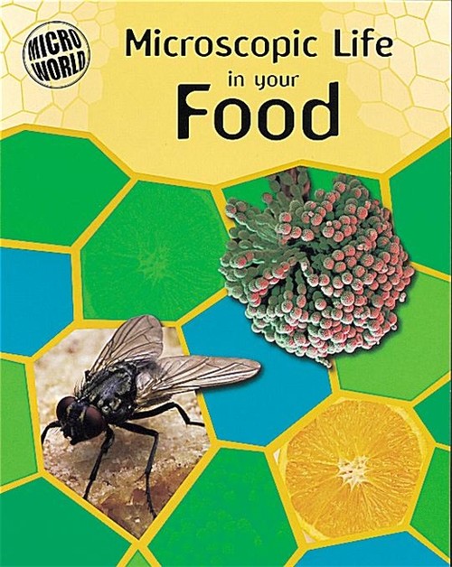 Microscopic Life In Your Food