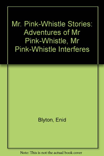 Mr. Pink-Whistle Stories