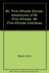 Mr. Pink-Whistle Stories