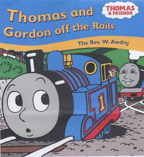 Thomas and Gordon Off the Rails