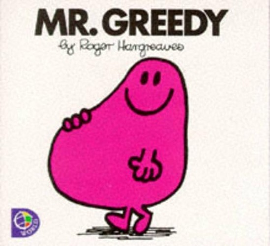 Mr. Greedy