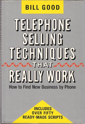 Telephone Selling Techniques That Really Work