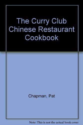 The Curry Club Chinese Restaurant Cookbook