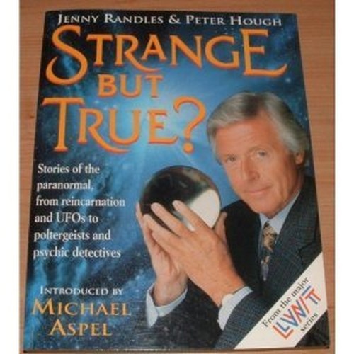 Strange But True?