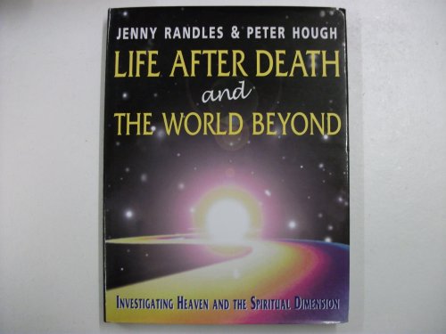Life After Death and the World Beyond