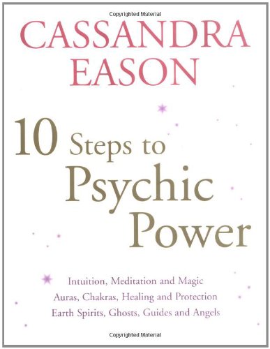 10 Steps to Psychic Development