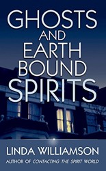 Ghosts And Earthbound Spirits