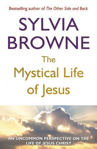 The Mystical Life Of Jesus