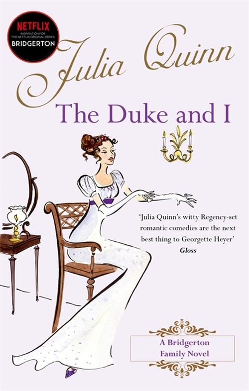 Bridgerton: The Duke and I (Bridgertons Book 1)