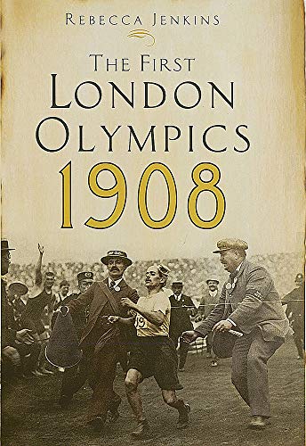 The First London Olympics: 1908