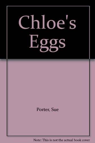 Chloe'S Eggs