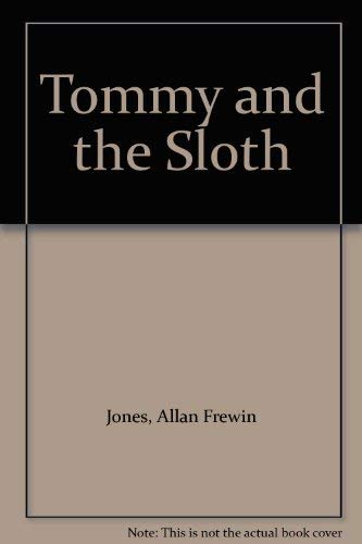 Tommy And The Sloth