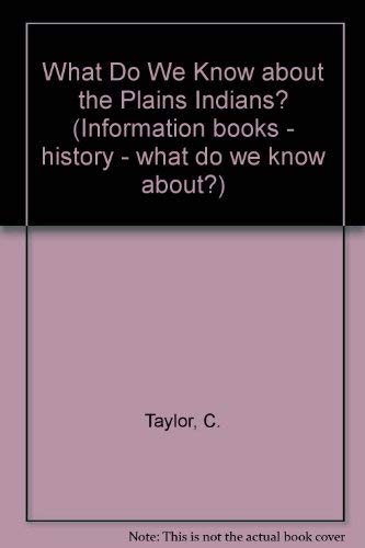 The Plains Indians?