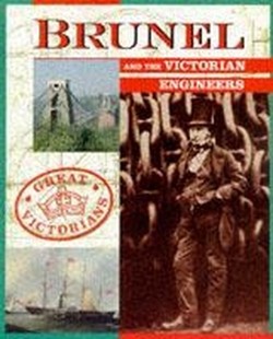 Brunel and The Victorian Engineers