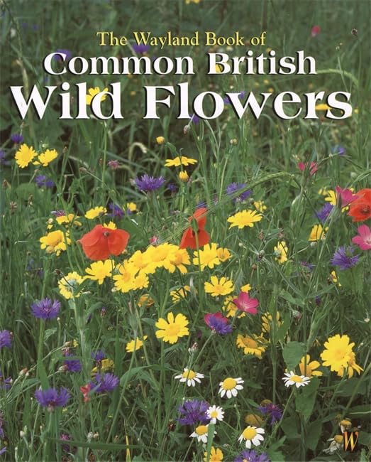 Wayland Book of Common British Wild Flowers