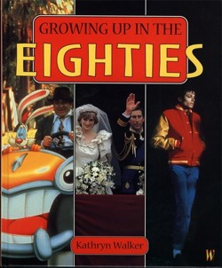 Growing Up in the Eighties