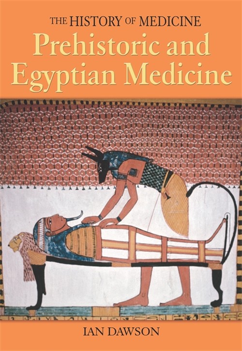 Prehistoric and Egyptian Medicine