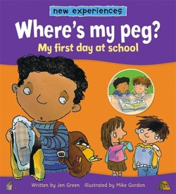 Where's My Peg? - My First Day At School