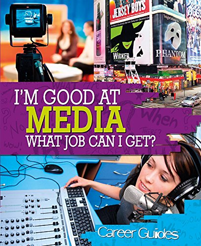 I'm Good At Media, What Job Can I Get?