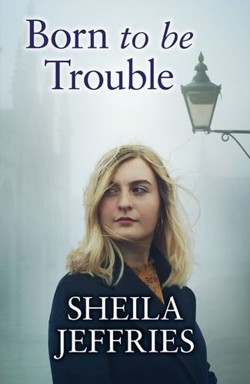 Born To Be Trouble