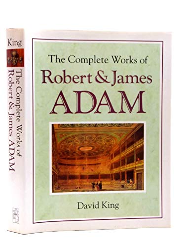 The Complete Works of Robert and James Adam